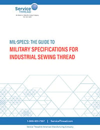 The Guide to Military Specifications For Industrial Sewing Thread